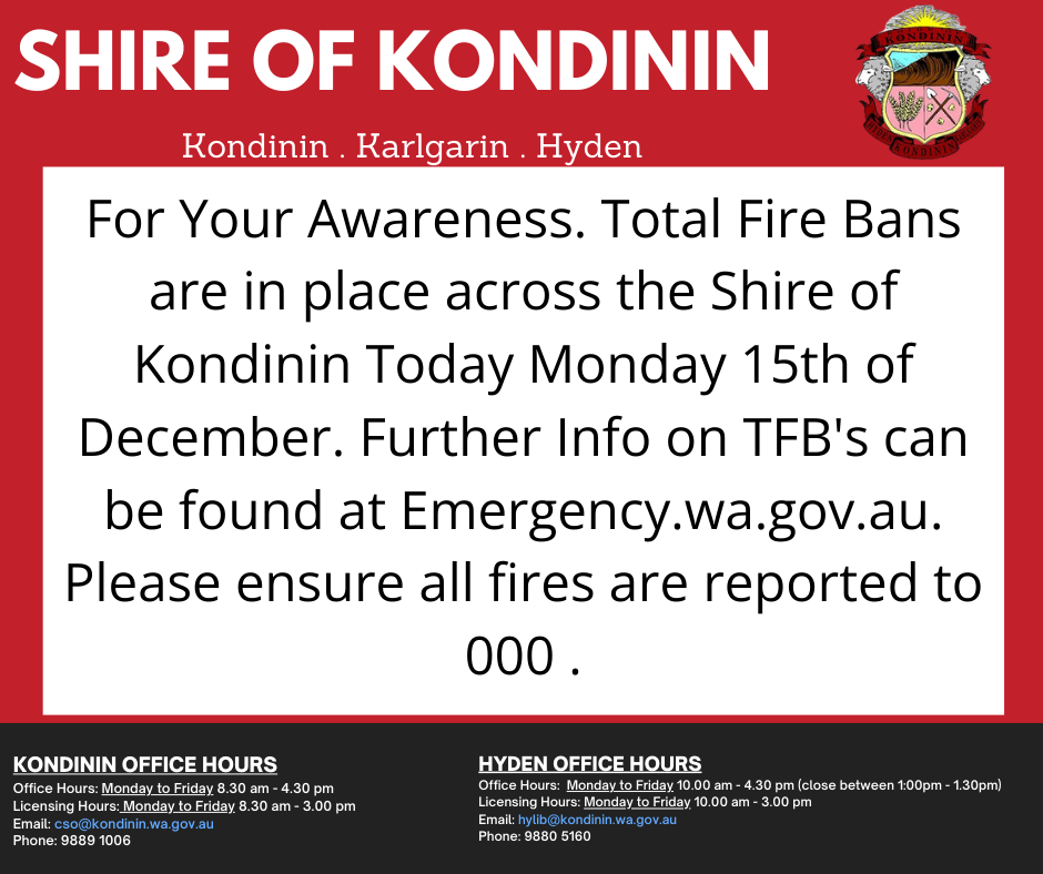 Total Fire Ban Shire Of Kondinin Monday 15th December 2025